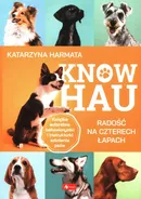 Know hau! Radość na czterech łapach - Katarzyna Harmata