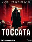 Toccata - Maciej Zenon Bordowicz
