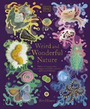Weird and Wonderful Nature - Ben Hoare
