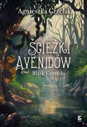 Ścieżki Avenidów - Agnieszka Grzelak