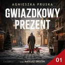 Gwiazdkowy prezent. Część 1 - Agnieszka Pruska