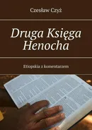 Druga Księga Henocha Etiopska z komentarzem - Czesław Czyż