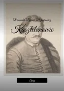 Kasztelanowie - Romuald Bejnar-Bejnarowicz