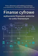 Finanse cyfrowe: wykluczenie finansowe seniorów na rynku finansowym - Aleksandra Wiktorow
