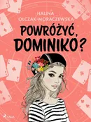 Powróżyć, Dominiko? - Halina Olczak-Moraczewska