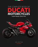 The Complete Book of Ducati Motorcycles, 2nd Edition - Ian Falloon