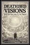 Deathbed Visions - WILLIAM BARRETT