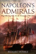 Napoleon's Admirals - Richard Humble