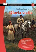 Gloria victis Z opracowaniem - Eliza Orzeszkowa