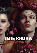 Imię Kruka - Adrian Zawadzki