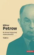 W stronę krytycznej nowoczesności Tom 2 - Wiktor Petrow