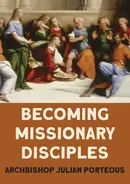 Becoming Missionary Disciples - Julian Porteous