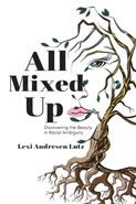 All Mixed Up - Lexi  Andresen Lutz