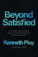 Beyond Satisfied - Kenneth Play