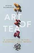 Art of Tea - Steve Schwartz