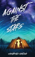 Against The Stars - Christopher Hartland