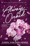 Always Orchid - Den Hende Carol Van