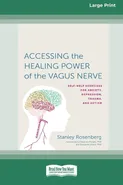 Accessing the Healing Power of the Vagus Nerve - Stanley Rosenberg