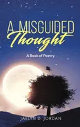 A Misguided Thought - Jaelyn D. Jordan
