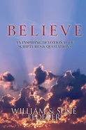 BELIEVE - An Inspiring Devotional of Scriptures & Quotations - Susie Federer