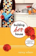 Building Her House - Nancy Wilson