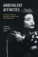 Ambivalent Affinities - Jennifer Dominique Jones