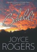 Behold! - Joyce Rogers
