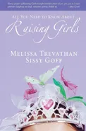 All You Need to Know About... Raising Girls - Melissa Trevathan