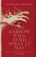 Barrow Will Send What It May - Margaret Killjoy