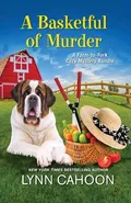 A Basketful of Murder - Cahoon Lynn