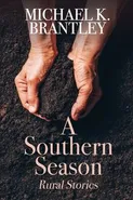 A Southern Season - Michael K. Brantley