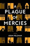 A Plague of Mercies - Adam Pelzman