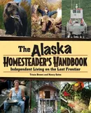Alaska Homesteader's Handbook - Tricia Brown