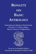 Bonatti on Basic Astrology - Guido Bonatti