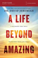 A Life Beyond Amazing Study Guide - David Jeremiah