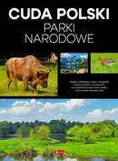 Cuda Polski Parki narodowe - Jolanta Bąk