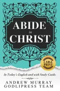 Andrew Murray Abide in Christ - Godlipress Team