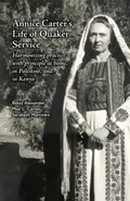 Annice Carter's Life of Quaker Service - Betsy Alexander