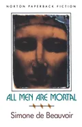 All Men Are Mortal - Beauvoir Simone de