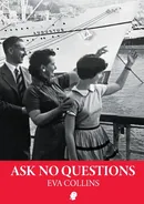 Ask No Questions - Eva Collins