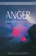 Anger, How Do You Handle It - Griffin Paul