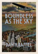 Boundless as the Sky - Dawn Raffel