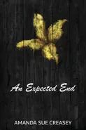 An Expected End - Amanda Sue Creasey