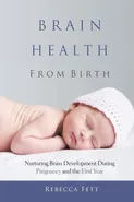 Brain Health From Birth - Rebecca Fett