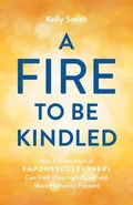 A Fire to Be Kindled - Kelly Smith