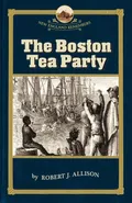 Boston Tea Party - Robert Allison