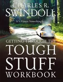 Getting Through the Tough Stuff Workbook - Charles R. Dr Swindoll