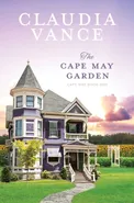 The Cape May Garden (Cape May Book 1) - Claudia Vance