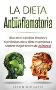 La Dieta Antiinflamatoria - Jason Michaels