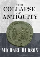The Collapse of Antiquity - Michael Hudson
